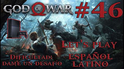 Ps Base God Of War Let S Play Espa Ol Lat Dame Un