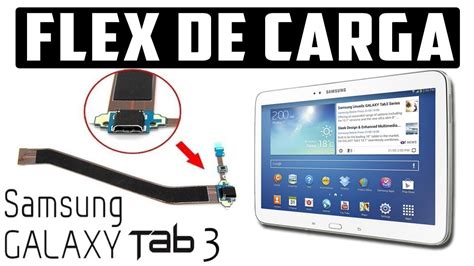 Como Cambiar FLEX De Carga De Tablet Samsung GALAXY TAB 3 10 1 Modelo