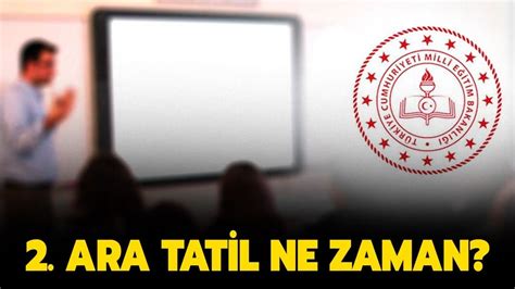 Ara Tatil Ne Zaman Kinci D Nem Nisan Ara Tatil Tarihleri