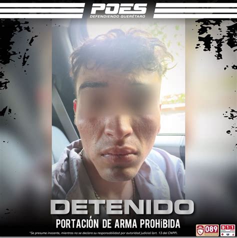 POES Querétaro on Twitter Querétaro Hombre es detenido por portar