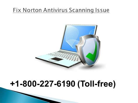 Toll Free How To Fix Norton Antivirus Scanning Issue If You Have