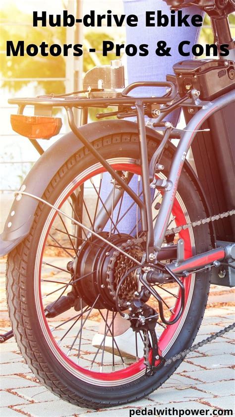 The Pros And Cons Of Hub Drive Ebike Motors Artofit