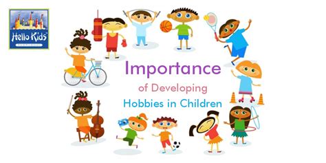 Importance of Developing Hobbies in Children | Hello Kids