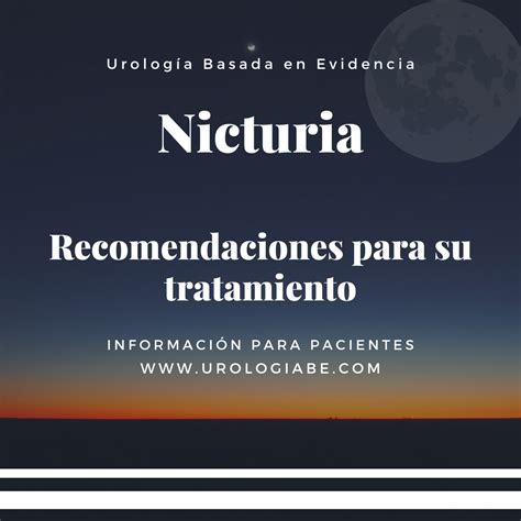 Nicturia, Recomendaciones para su tratamiento – Urología Basada en ...