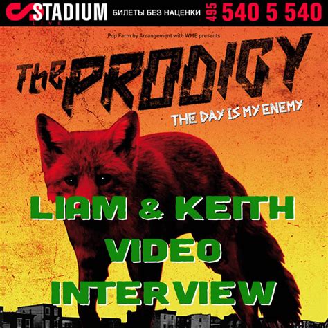 Interview from Moscow Stadium Live with Liam & Keith | The Prodigy Fanboy - Liam Howlett Keith ...