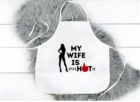 My Wife Is Psychotic Svg Funny Svg Svg For Him Gifts For Him Wife