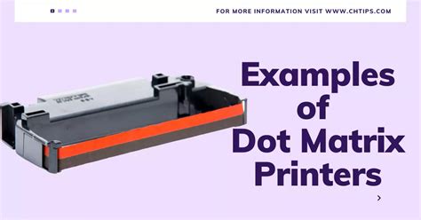 Top 5 Examples Of Dot Matrix Printers Which Type Of Printer Is Dot Matrix