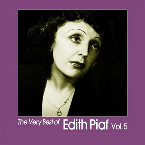 The Very Best Of Edith Piaf Vol Di Dith Piaf Su Amazon Music