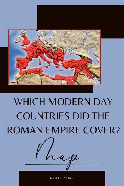 Which Modern Day Countries Did The Roman Empire Cover? | Roman empire ...