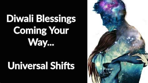 Diwali Blessings Coming Your Way 🌟 Universal Shifts 🌟 Ascension Healing