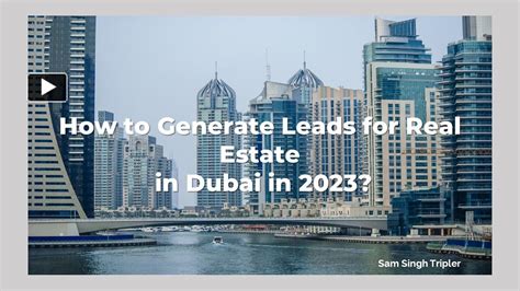 PPT How To Generate Leads For Real Estate In Dubai In 2023