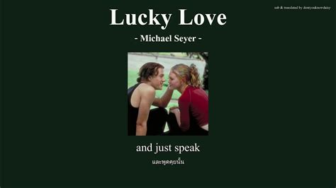 [thaisub Lyrics] Lucky Love Michael Seyer แปลเพลง Youtube