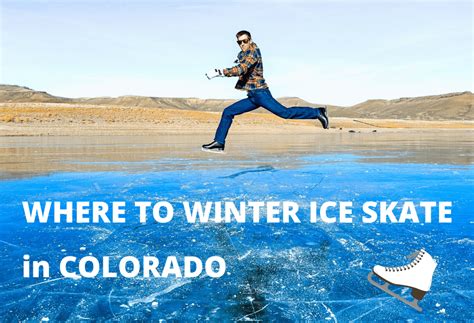 Best Lakes To Ice Skate On In Colorado The Impulsive Traveler