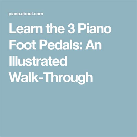 Your Quick Intro To The Pianos 3 Foot Pedals With Pictures