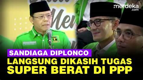 Plt Ketum PPP Plonco Sandiaga Uno Langsung Dikasih Tugas Berat Di