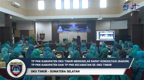 Tp Pkk Oku Timur Gelar Rakon Dengan Pkk Kecamatan Se Kabupaten Oku