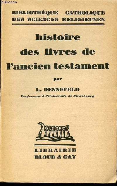 Histoire Des Livres De L Ancien Testament Bibliotheque Catholique Des