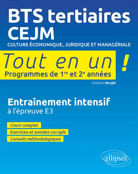 Bts Tertiaires Cejm Culture Conomique Juridique Et Manag Riale