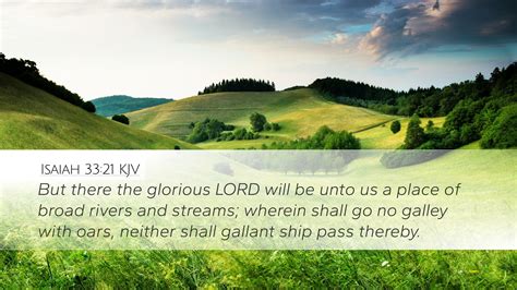 Isaiah 33 21 KJV Desktop Wallpaper But There The Glorious LORD Will