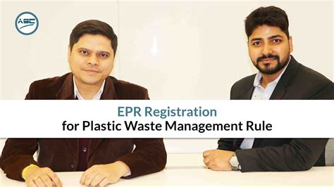 Epr Registration For Plastic Waste Management Rules Extended Producer