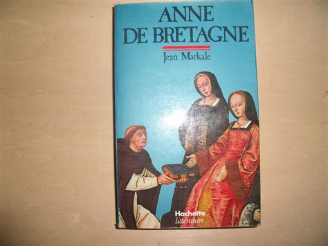 ANNE DE BRETAGNE By JEAN MARKALE Bon Couverture Souple 1980 Le