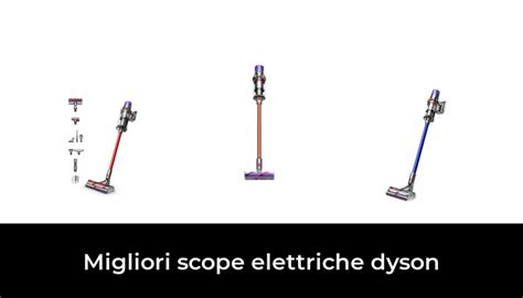 Migliori Scope Elettriche Dyson Nel Recensioni Opinioni Prezzi