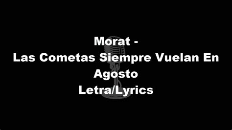 Morat Las Cometas Siempre Vuelan En Agosto Letra Instrumental Karaoke