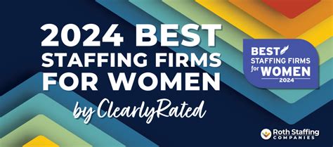 Roth Staffing Companies Named To Clearlyrated’s 2024 List Of The Best Staffing Firms For Women