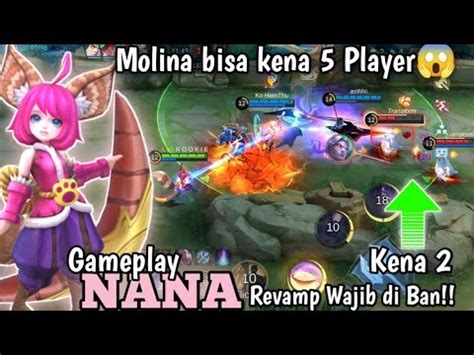 GAMEPLAY NANA REVAMP MOLINA BISA KENA 5 PLAYER NANA MAKIN OP WAJIB