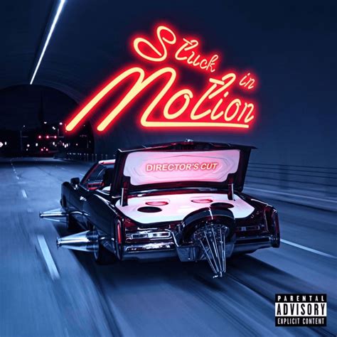 Trae Tha Truth Stuck In Motion Directors Cut Lyrics And Tracklist