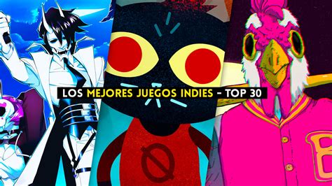 Los Mejores Juegos Indies De Todos Los Tiempos Top 30