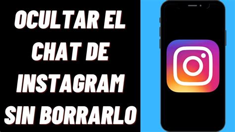 Cómo ocultar el chat de Instagram sin borrarlo 2022 YouTube