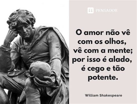 Os Melhores Poemas De William Shakespeare Sobre O Amor E A Vida