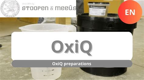 Stoopen Meeûs How To OxiQ Preparations EN YouTube