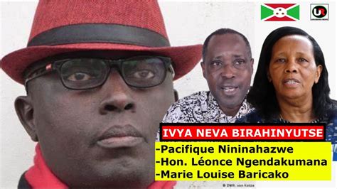 Harabavye Pacifique Nininahazwe Hon Léonce Ngendakumana Marie Louise