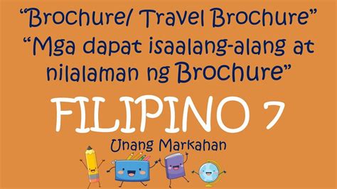 TRAVEL BROCHURE MGA DAPAT ISAALANG ALANG AT NILALAMAN NG TRAVEL