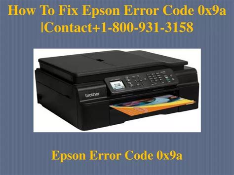 PPT How To Fix Epson Error Code 0x9a Contact 1 866 664 6085