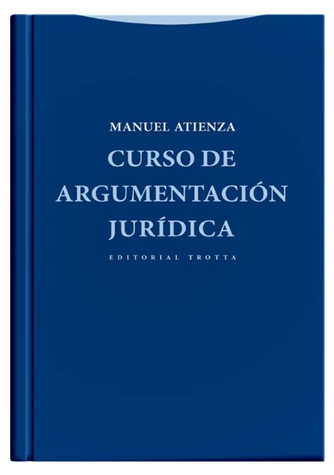 Curso De ArgumentaciÓn JurÍdica Librería Juridica Legales Libros De Derecho And Jurídicos