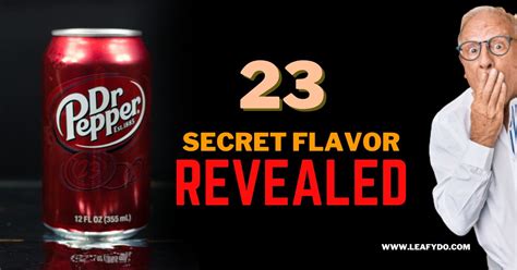 What are the 23 Flavors of Dr Pepper? (Secret Revealed)