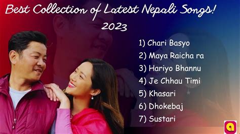 New Nepali Songs 2023 New Romantic Songs Best Collection Of Latest