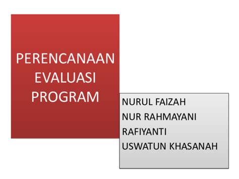 Ppt Perencanaan Evaluasi Program