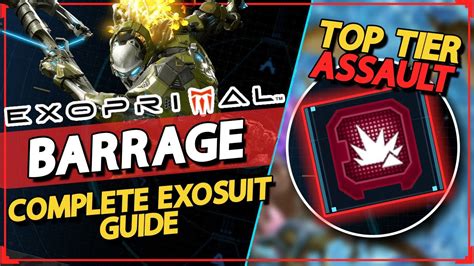 Top Of Tier List Barrage Exosuit Guide Exoprimal Beginners Build