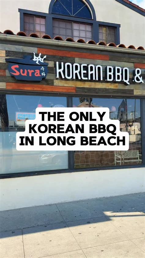 The Only Korean Bbq Restaurant In Long Beach 📍 Sura Korean Bbq And Tofu House Restaurant 621