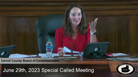 June 29th 2023 Carroll County Commissioners Special Called Meeting Youtube