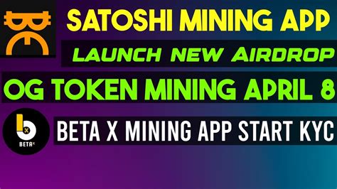 Go Token Airorop Satoshi Mining App New Update I Satoshi And Beta X