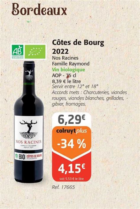 Promo Côtes De Bourg 2022 Nos Racines Famille Raymond Vin Biologique