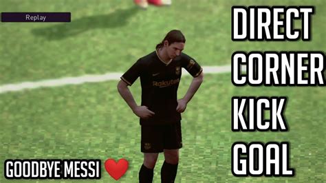 Goodbye Messi Pes 2021 Mobile Best Goal By Lionel Messi Direct