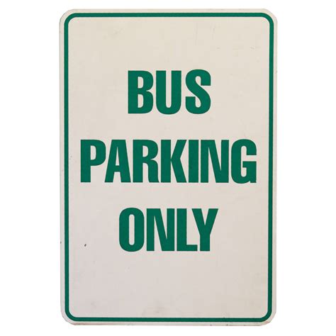 BUS PARKING ONLY SIGN | Air Designs