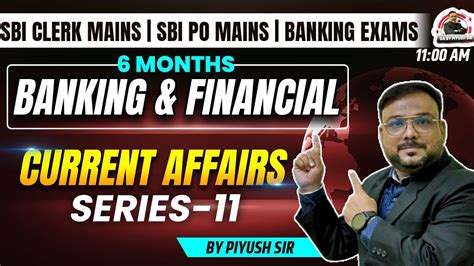 Months Banking Financial Current Affairs Series Sbi Clerk Mains