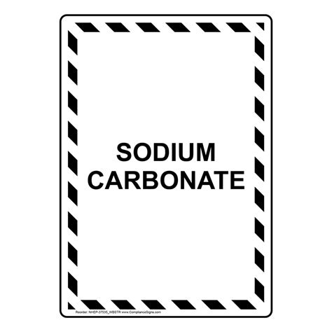 Sodium Carbonate Hazmat Vertical Sign White Sizes